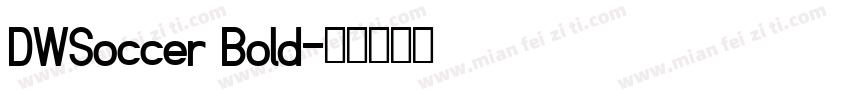 DWSoccer Bold字体转换